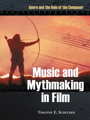 cover image of Music and Mythmaking in Film